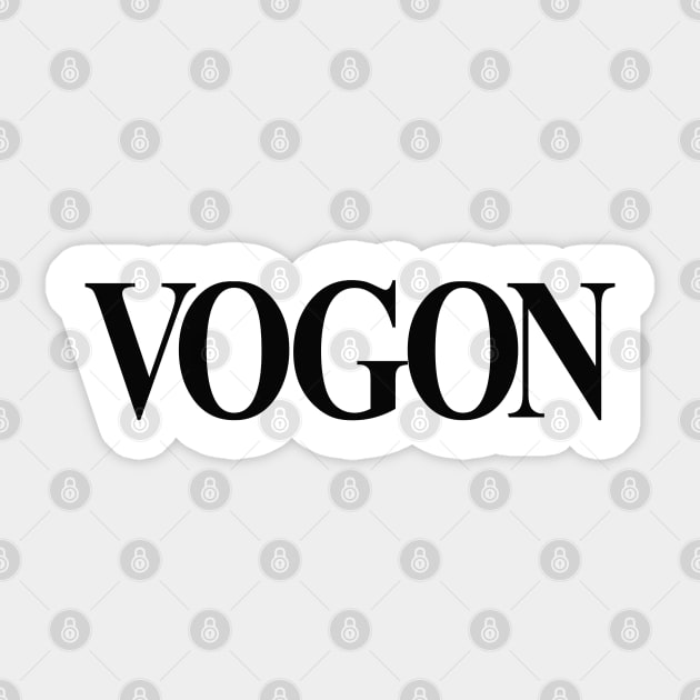 Vogon (black print) Sticker by Stupiditee